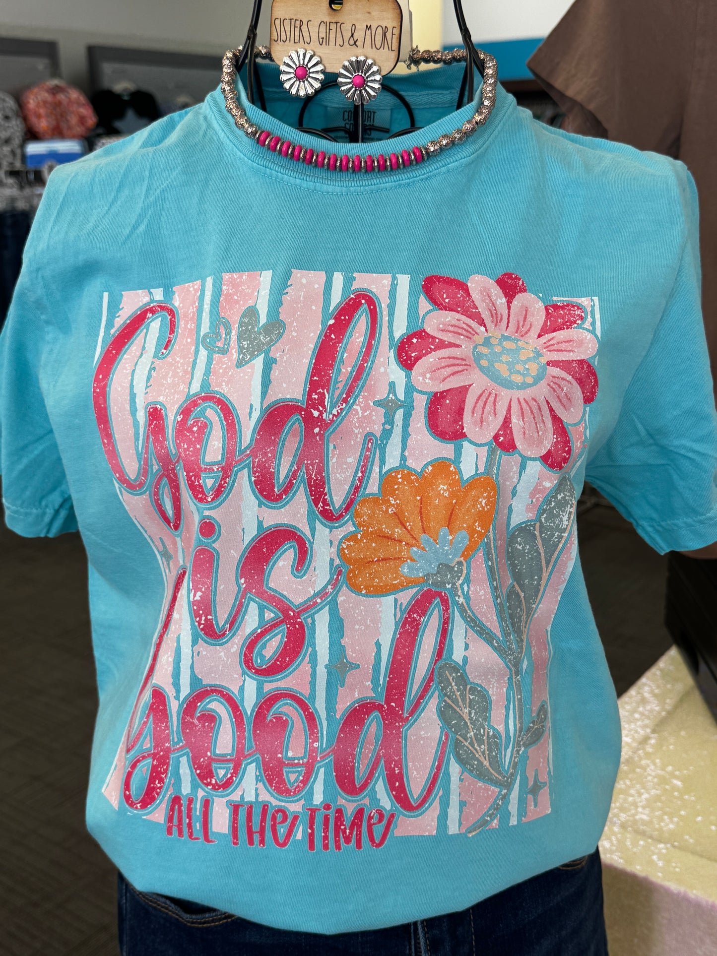 God is Good All the Time Tee
